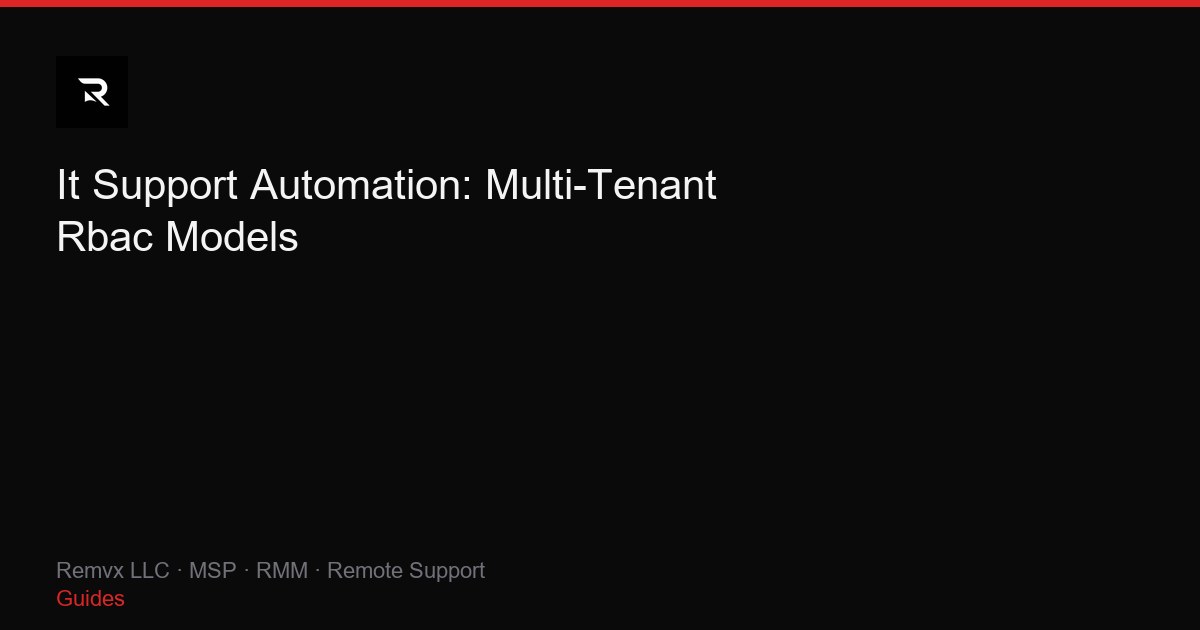 It Support Automation: Multi-Tenant Rbac Models