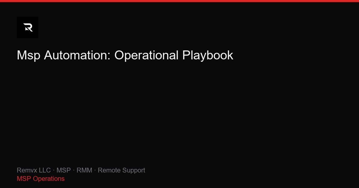 Msp Automation: Operational Playbook