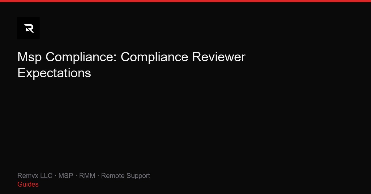 Msp Compliance: Compliance Reviewer Expectations
