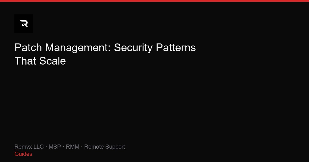Patch Management: Security Patterns That Scale