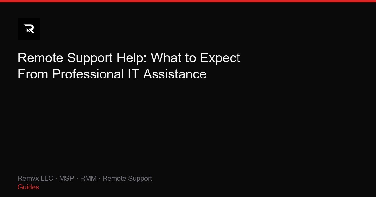 Remote Support Help: What to Expect From Professional IT Assistance