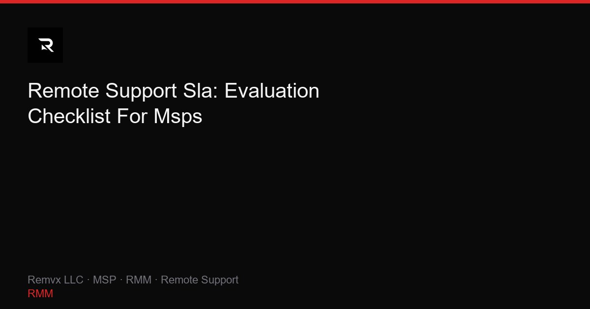 Remote Support Sla: Evaluation Checklist For Msps