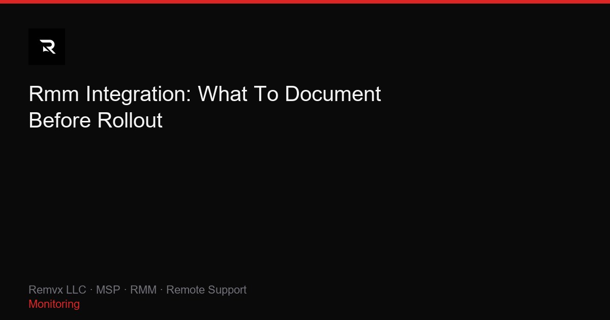 Rmm Integration: What To Document Before Rollout