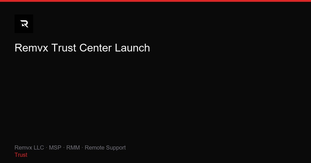 Remvx Trust Center Launch
